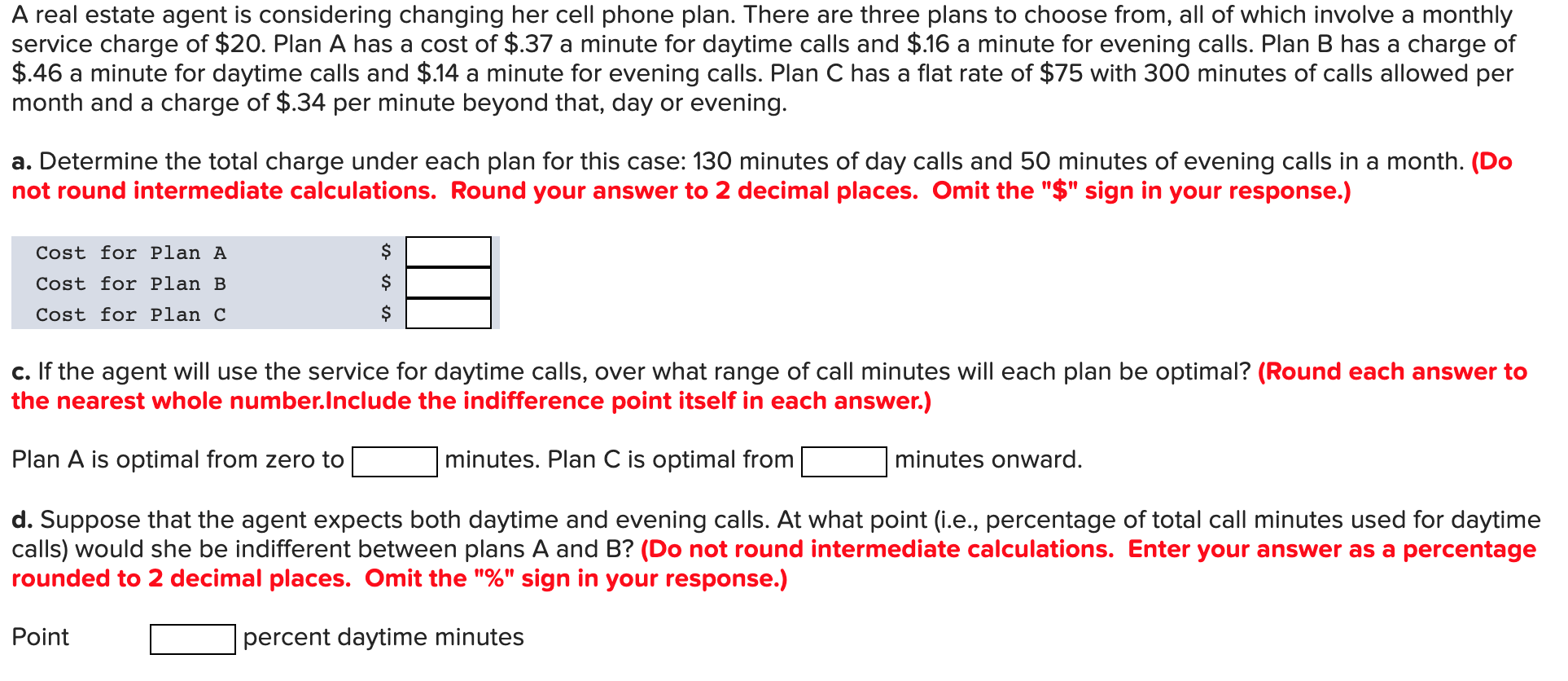 A real estate agent is considering changing her