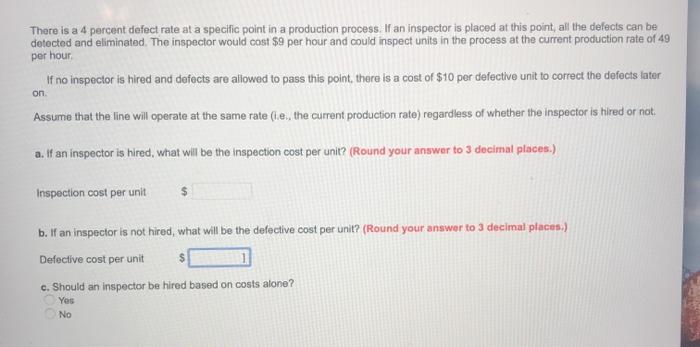 There is a 4 percent defect rate at a specific