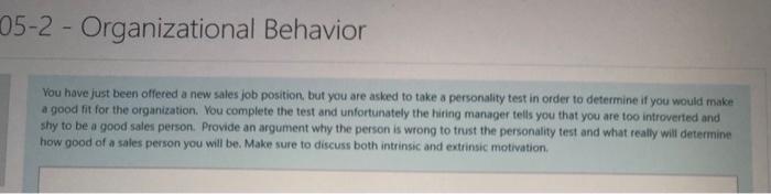 please help 05-2 - Organizational Behavior You