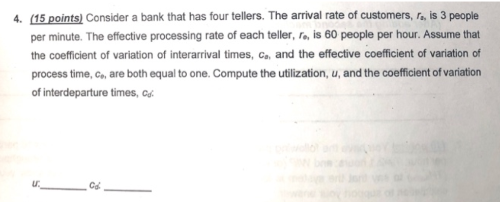 4. (15 points) Consider a bank that has four