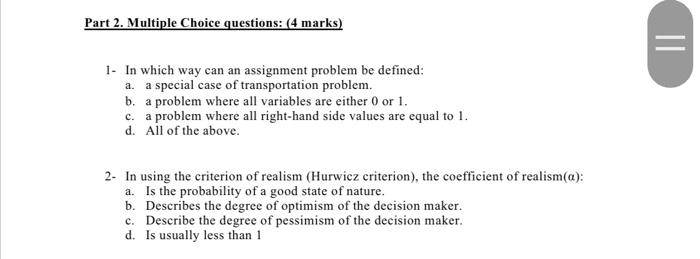 Part 2. Multiple Choice questions: (4 marks) = 1-