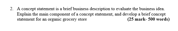 2. A concept statement is a brief business