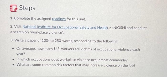 Steps 1. Complete the assigned readings for this