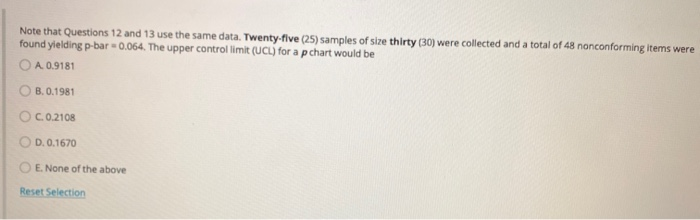 Note that Questions 12 and 13 use the same data.