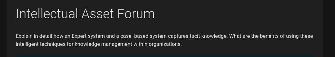 Intellectual Asset Forum Explain in detail how an