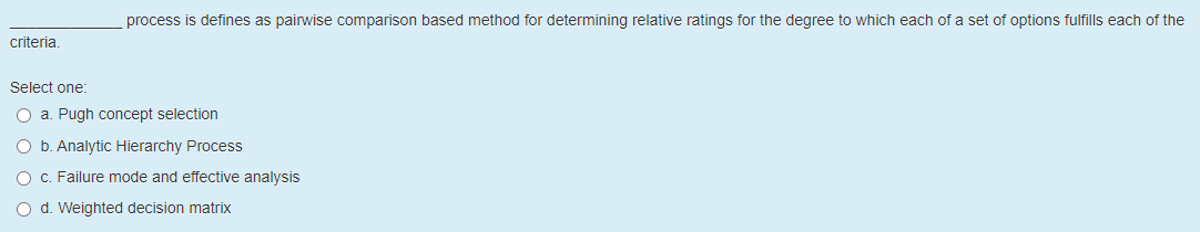 process is defines as pairwise comparison based