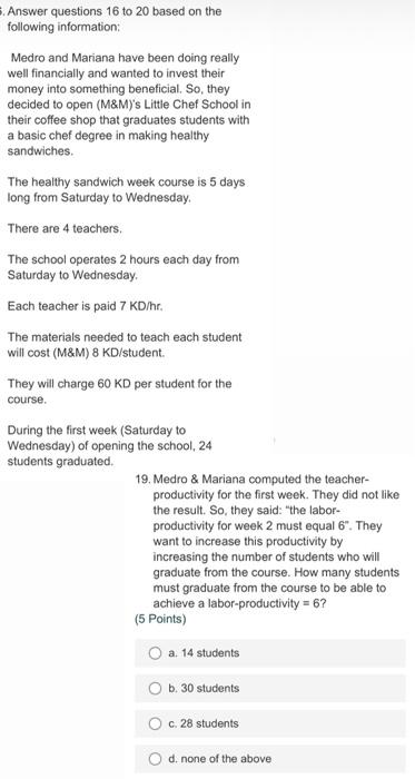 Answer questions 16 to 20 based on the following