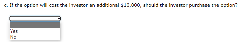 A real estate investor has the opportunity to