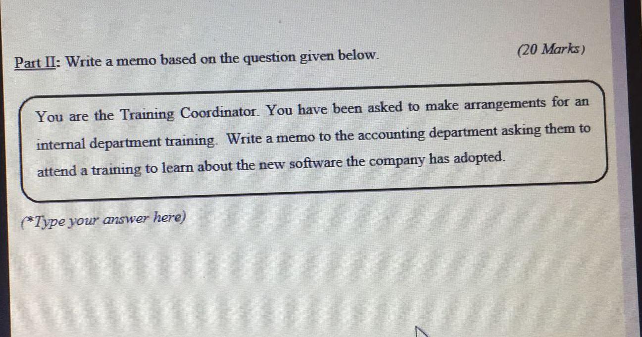 (20 Marks) Part II: Write a memo based on the