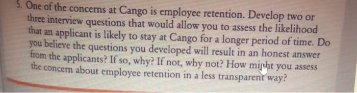 5. One of the concerns at Cango is employee