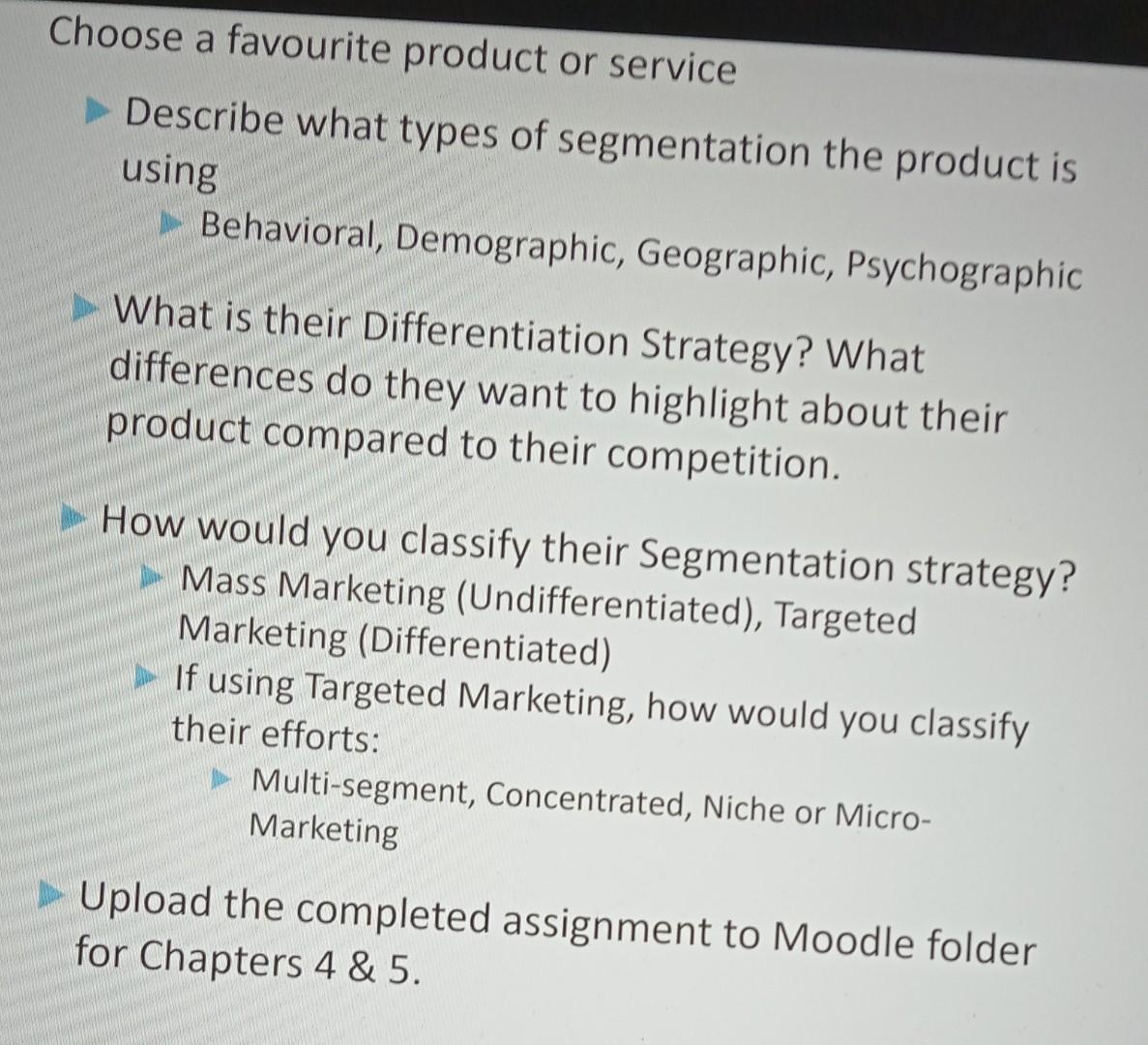 Describe what types of segmentation the product