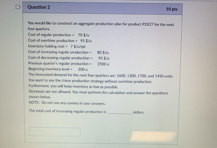 Question 2 10 pts You would like to construct an