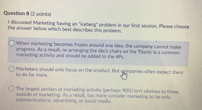 Question 7 (2 points) The implication of the Law