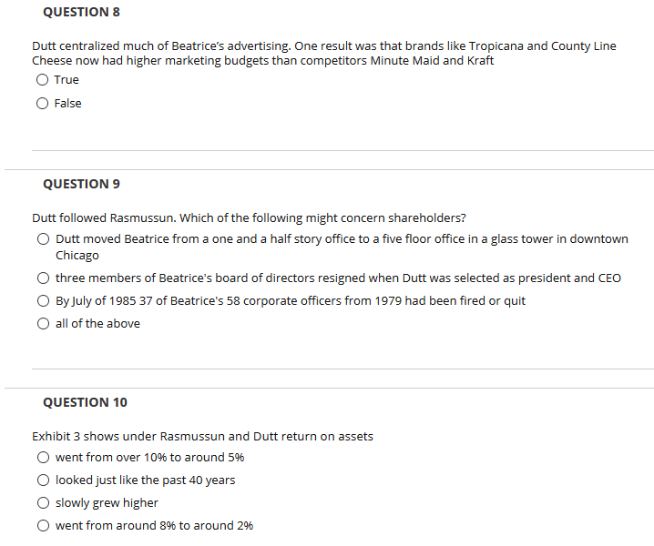 QUESTION 8 Dutt centralized much of Beatrice's