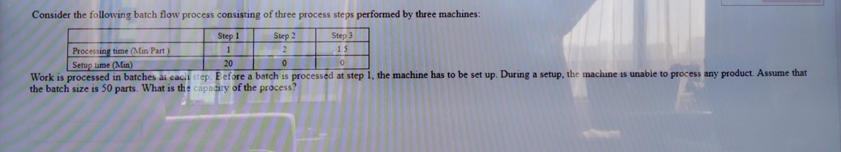 Consider the following batch flow process