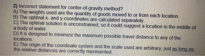 2) Incorrect statement for center-of-gravity