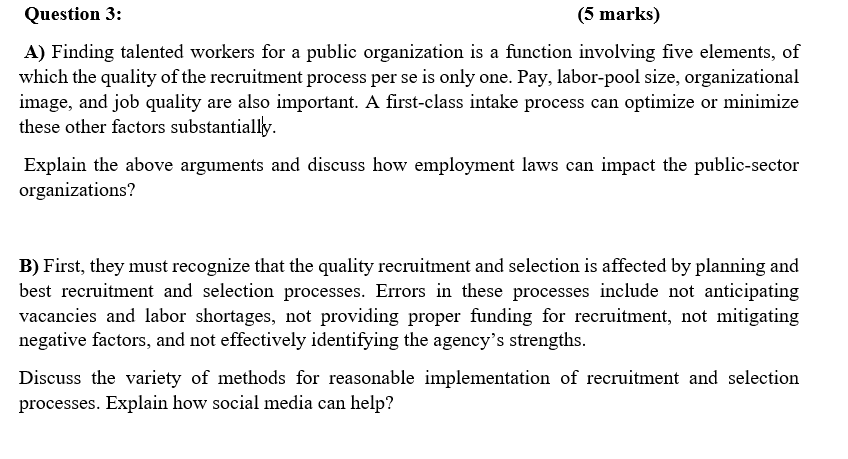 Question 3: (5 marks) A) Finding talented workers