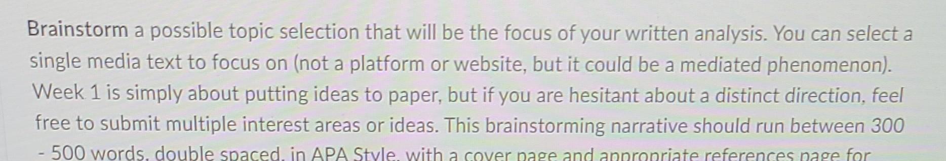 Brainstorm a possible topic selection that will