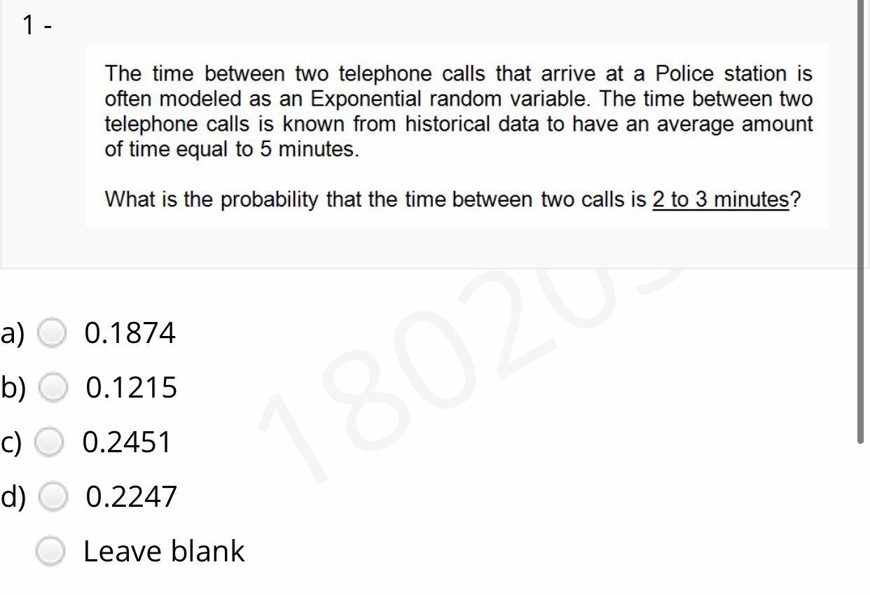 1 - The time between two telephone calls that