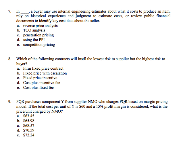7. In __, a buyer may use internal engineering