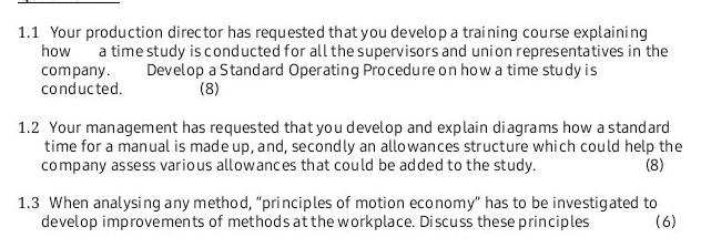 1.1 Your production director has requested that