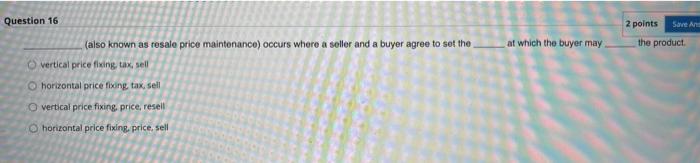 Question 16 2 points Save and at which the buyer