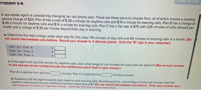 Problem 5-6 my wo A real estate agent is