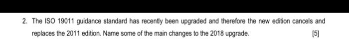 2. The ISO 19011 guidance standard has recently