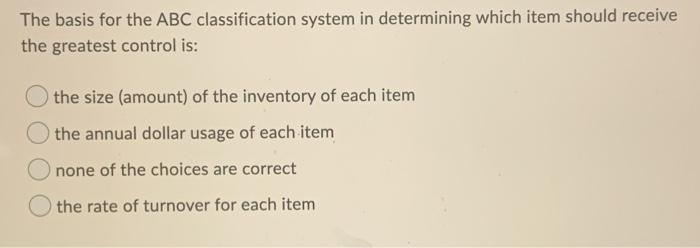 The basis for the ABC classification system in