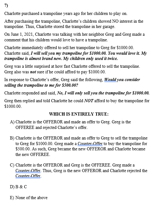 7) Charlotte purchased a trampoline years ago for