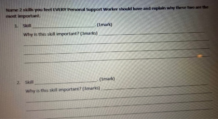 Name 2 skills you feel EVERY Personal Support