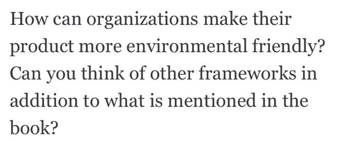 How can organizations make their product more