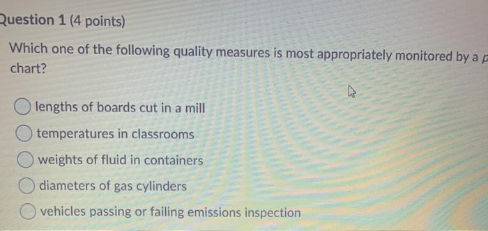 Question 1 (4 points) Which one of the following