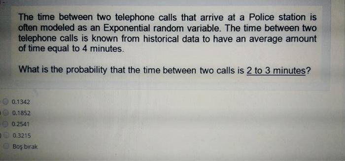 The time between two telephone calls that arrive