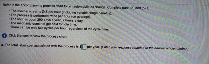 Refer to the accompanying process chart for an