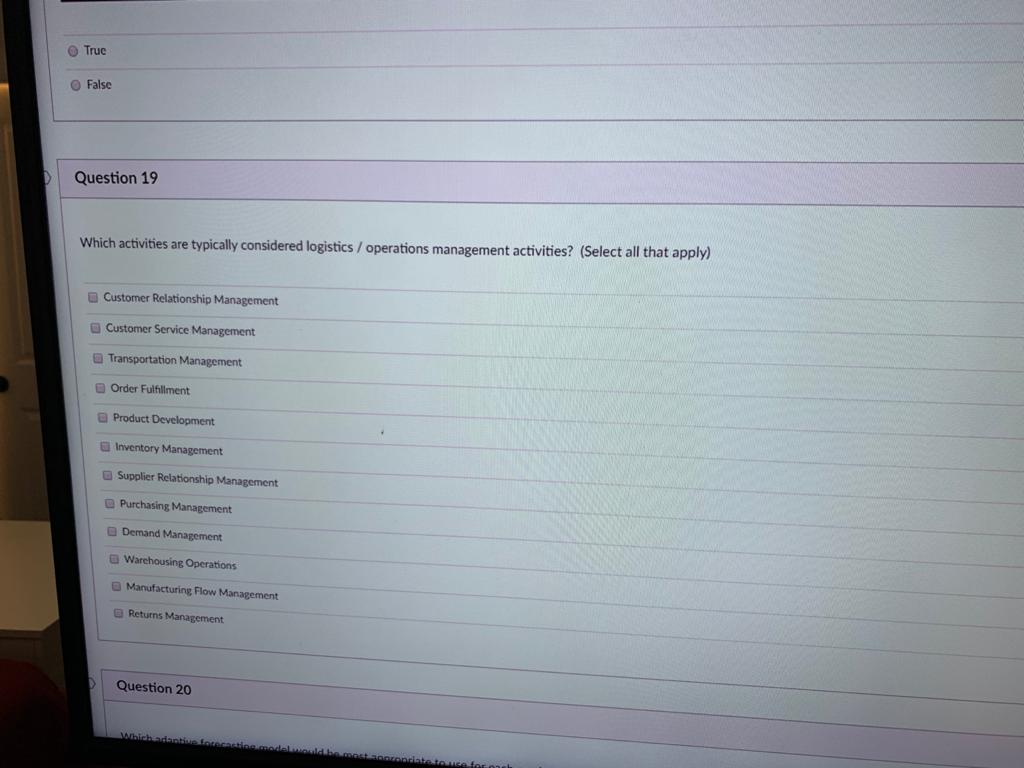 please do it 19 asap True False Question 19 Which