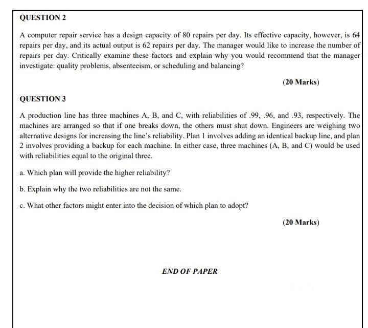 QUESTION 2 A computer repair service has a design