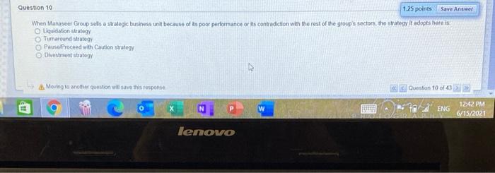 Question 10 1.25 points Save Answer When Manasetr