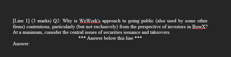 [Line 1] (3 marks) Q2: Why is WeWork's approach
