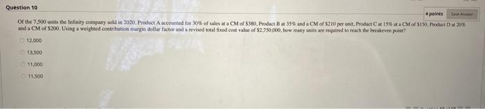 Question 10 4 points Crew or the 7.500 units the