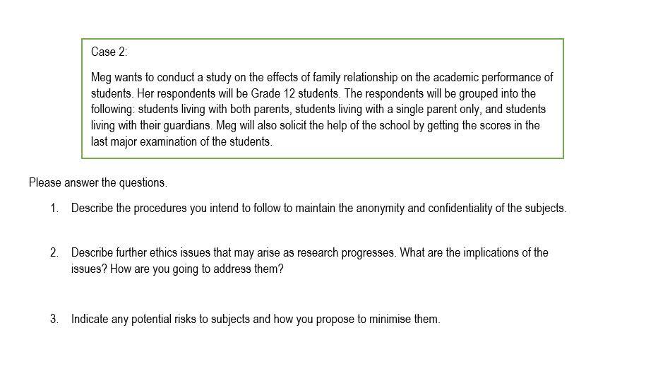 Case 2: Meg wants to conduct a study on the