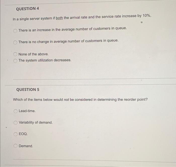 QUESTION 4 In a single server system if both the