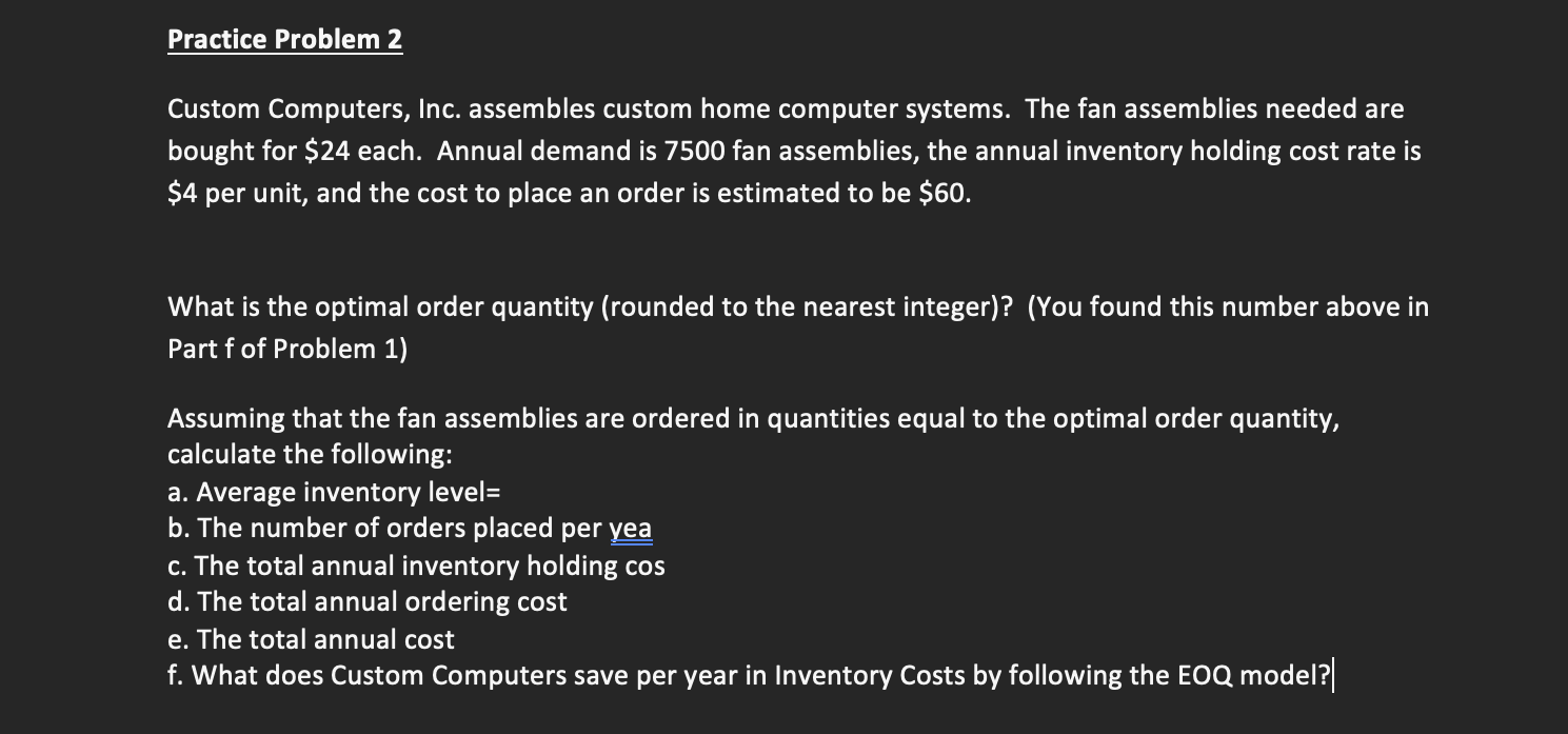 show work please Practice Problem 2 Custom
