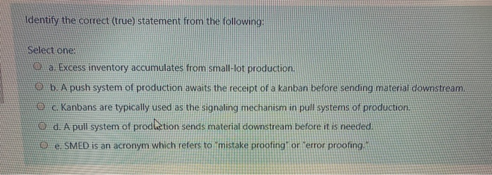 Identify the correct (true) statement from the