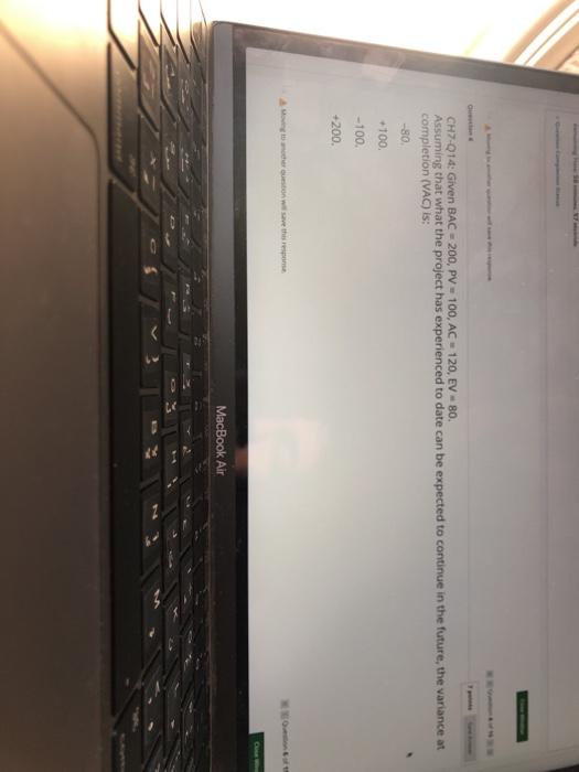 CH7-014: Given BAC - 200, PV - 100, AC-120,