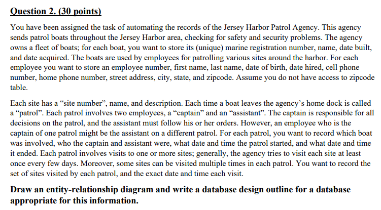Question 2. (30 points) You have been assigned