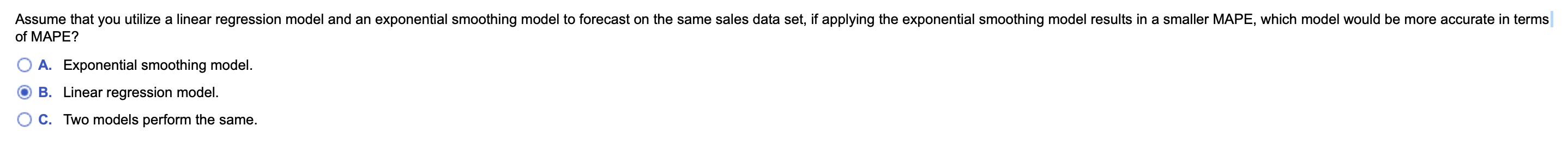Assume that you utilize a linear regression model