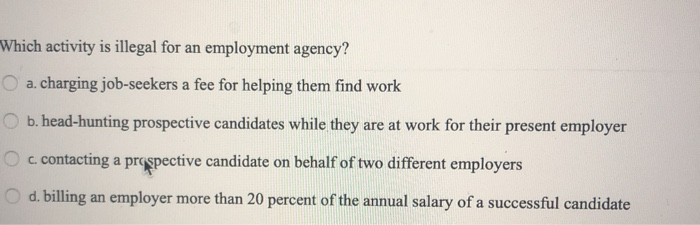 Which activity is illegal for an employment