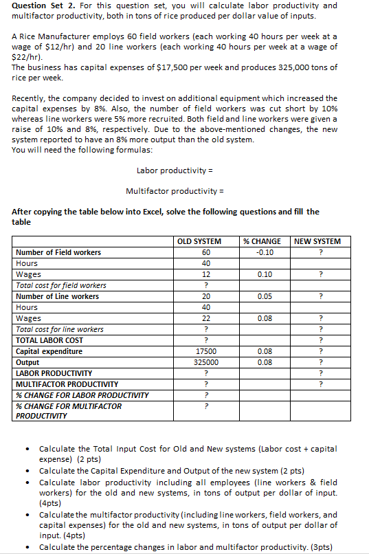 Show the computations if possible! Question Set