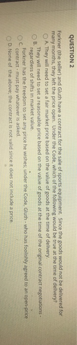 QUESTION 2 Forkner (the seller) and Gluth have a